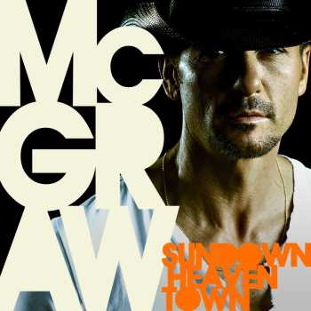 CD Tim McGraw: Sundown Heaven Town