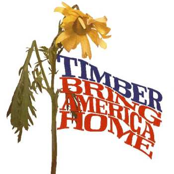 CD Timber: Bring America Home