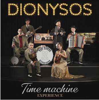 LP Dionysos: Time Machine Experience