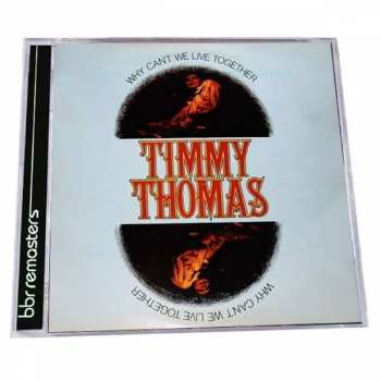 CD Timmy Thomas: Why Can't We Live Together