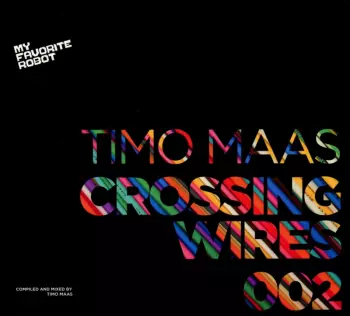 Timo Maas: Crossing Wires 002