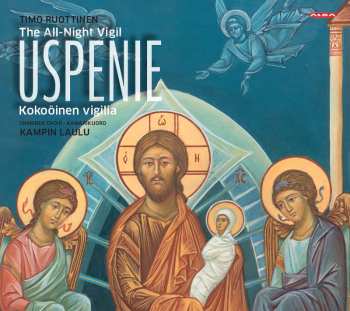 Album Timo Ruottinen: The All-night Vigil "uspenie"