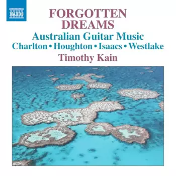 Forgotten Dreams - Australian Guitar Music