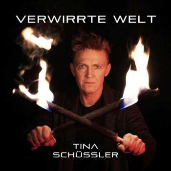 CD Tina Schussler: Verwirrte Welt