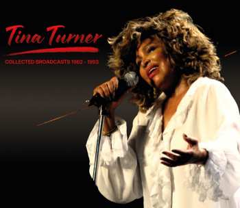 Album Tina Turner: Collected Broadcasts 1962-1993