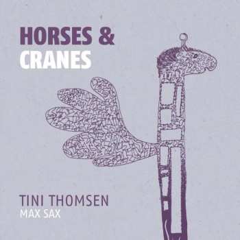 CD Tini Thomsen's Maxsax: Horses & Cranes