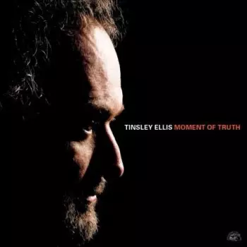 Tinsley Ellis: Moment Of Truth