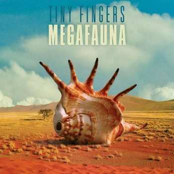 LP Tiny Fingers: Megafauna LTD | CLR