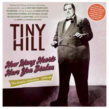 Album Tiny Hill: How Many Hearts Have You Broken: Singles 1939
