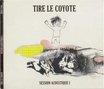 CD Tire Le Coyote: Session Acoustique Ⅰ