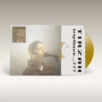 LP Tirzah: Trip9love...??? (limited Edition) (gold Vinyl)