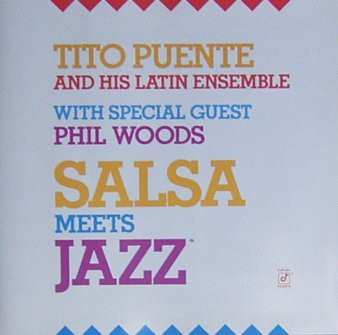 Album Phil Woods: Salsa Meets Jazz