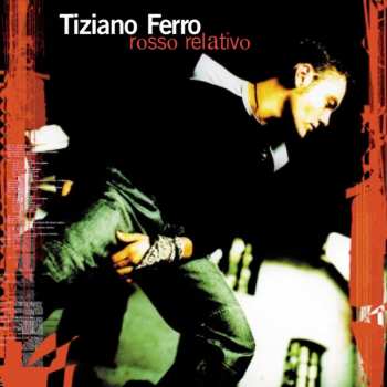 3LP Tiziano Ferro: Rosso Relativo - Anniversary Edition LTD
