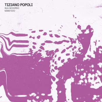 Album Tiziano Popoli: Sull’Accordo Mimetico