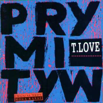 2LP T.Love: Prymityw