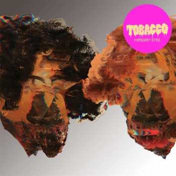 Album Tobacco: Hot Wet & Sassy