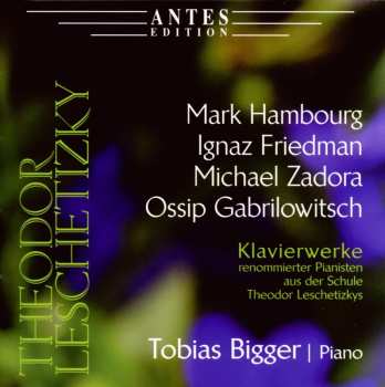 Album Tobias Bigger: Die Leschetizky-Schule
