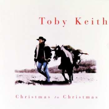 Album Toby Keith: Christmas to Christmas