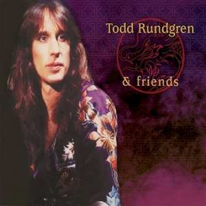 CD Todd Rundgren: Todd Rundgren & Friends