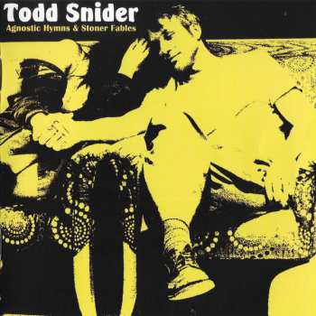 CD Todd Snider: Agnostic Hymns & Stoner Fables