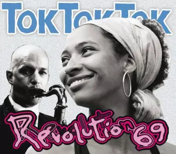 Tok Tok Tok: Revolution 69