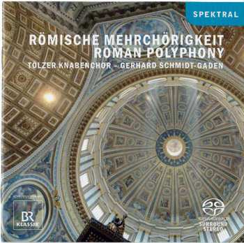 Album Tölzer Knabenchor: Römische Mehrchörigkeit: Werke von Benevoli Und Pitoni