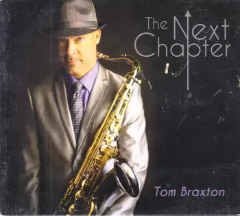 Tom Braxton: The Next Chapter