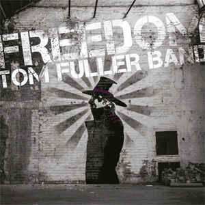LP Tom Fuller Band: Freedom