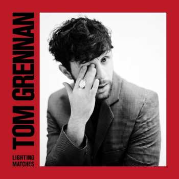 LP Tom Grennan: Lighting Matches