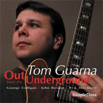 Album Tom Guarna: Out From The Underground