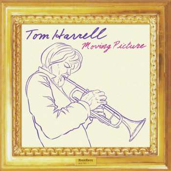 Album Tom Harrell: Moving Picture