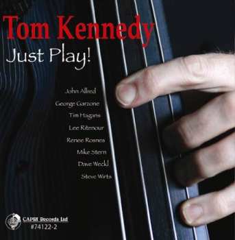 CD Tom Kennedy: Just Play!