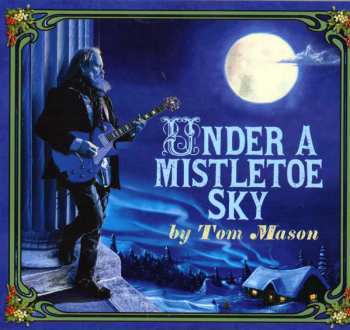 Album Tom Mason: Under A Mistletoe Sky