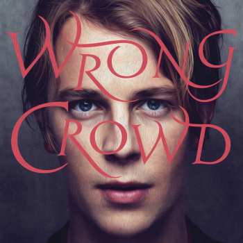 CD Tom Odell: Wrong Crowd DLX