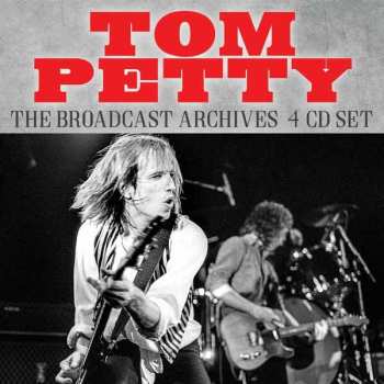 4CD/Doos Tom Petty: The Broadcast Archives