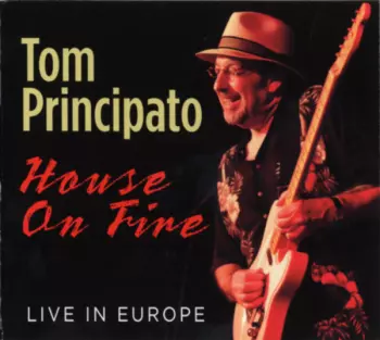 House On Fire Live In Europe