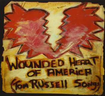 Album Various: Wounded Heart Of America (Tom Russell Songs)