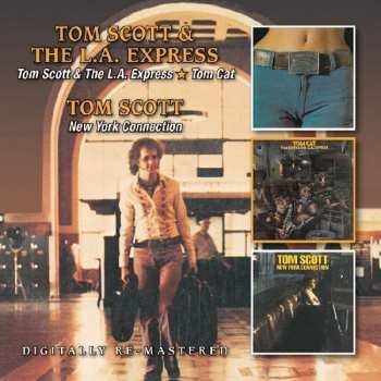 2CD Tom Scott: Tom Scott & The L.A. Express / Tom Cat / New York Connection