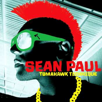 Album Sean Paul: Tomahawk Technique