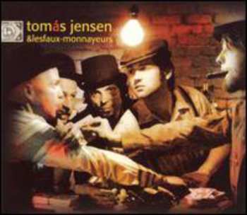 Album Tomas Jensen: Tomas Jensen & Les Faux-Monnayers