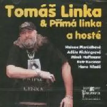 Tomáš Linka & Přímá Linka A Hosté