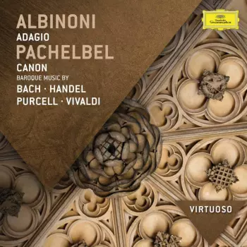 Adagio, Canon, Baroque Music By Bach · Handel · Purcell · Vivaldi