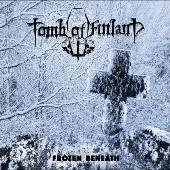 Tomb Of Finland: Frozen Beneath