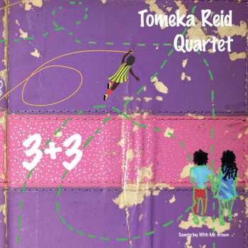 LP Tomeka Reid Quartet: 3+3 LTD