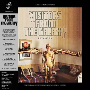 Tomica Simović: Visitors From The Galaxy Revisited (The Original Soundtrack By Tomislav Simović Remixed)