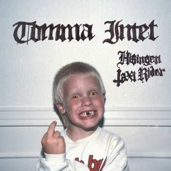 Album Tomma Intet: Hisingen Taxi Rider