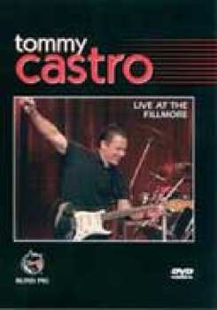 Album Tommy Castro: Live At The Fillmore