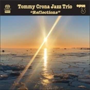 Album Tommy Crona Jazz Trio: Reflections