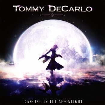 Album Tommy DeCarlo: Dancing In The Moonlight 
