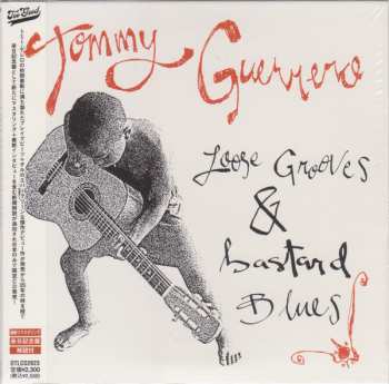 CD Tommy Guerrero: Loose Grooves & Bastard Blues LTD